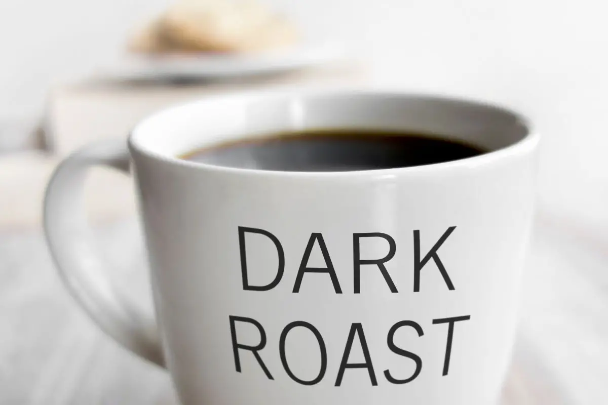 dark roast coffee